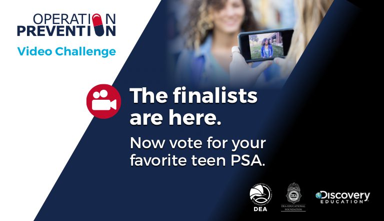 The Drug Enforcement Administration, DEA Educational Foundation and Discovery Education Announce National Finalists for Third Annual ‘Operation Prevention’ Challenge